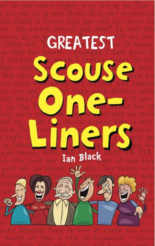 Cover of the book Greatest Scouse One-Liners by Ian Black, Black & White Publishing