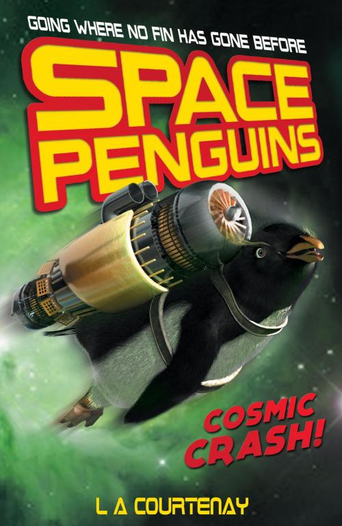 Cover of the book Space Penguins Cosmic Crash by Lucy Courtenay, Stripes Publishing