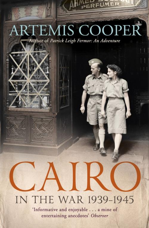 Cover of the book Cairo in the War by Artemis Cooper, Hodder & Stoughton