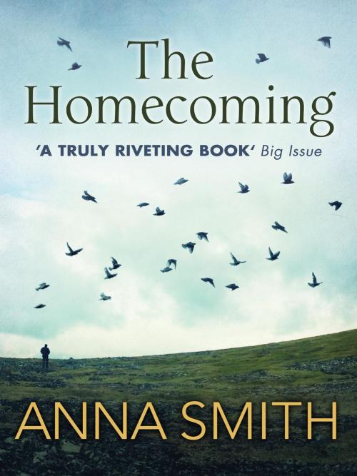 Cover of the book The Homecoming by Anna Smith, Quercus Publishing