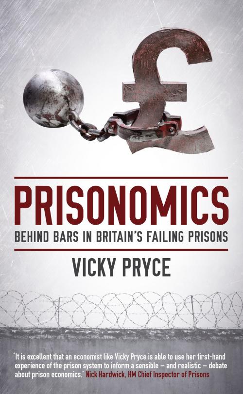 Cover of the book Prisonomics by Vicky Pryce, Biteback Publishing