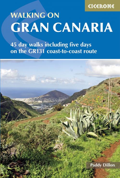 Cover of the book Walking on Gran Canaria by Paddy Dillon, Cicerone Press