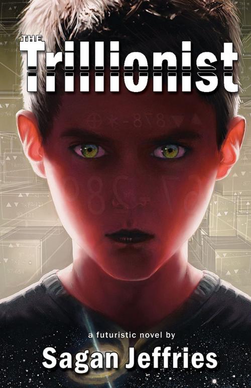 Cover of the book The Trillionist by Sagan Jeffries, EDGE Science Fiction and Fantasy Publishing