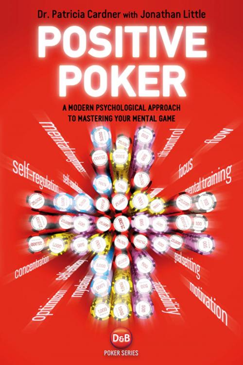 Cover of the book Positive Poker by Dr. Patricia Cardner, Jonathan Little, D&B Publishing