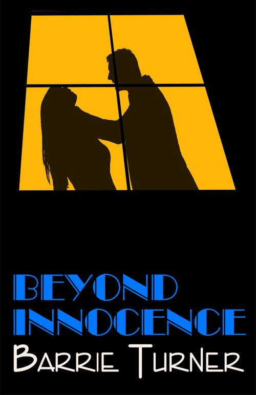 Cover of the book Beyond Innocence by Barrie Turner, M-Y Books ltd