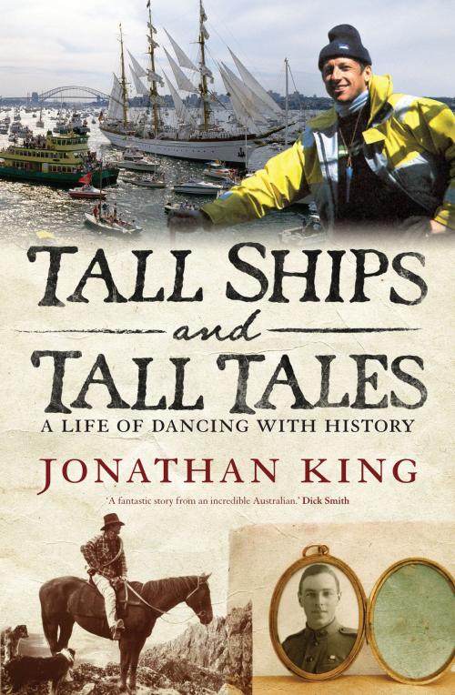 Cover of the book Tall Ships and Tall Tales by Jonathan King, Scribe Publications Pty Ltd