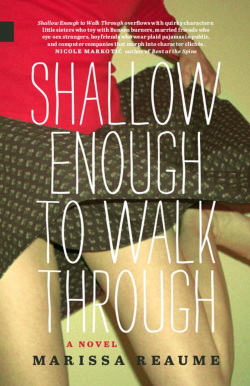Cover of the book Shallow Enough to Walk Through by Marissa Reaume, NeWest Press