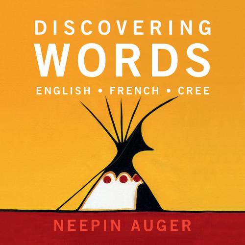 Cover of the book Discovering Words by Neepin Auger, Rocky Mountain Books