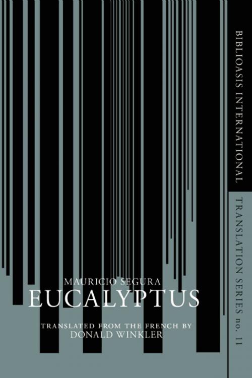Cover of the book Eucalyptus by Mauricio Segura, Biblioasis
