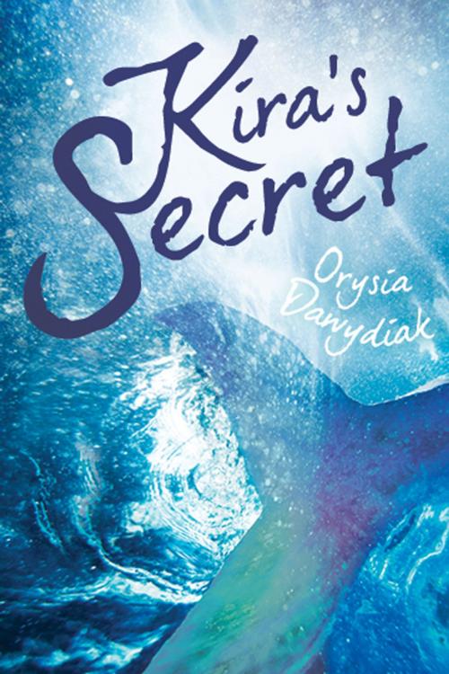 Cover of the book Kira's Secret by Orysia Dawydiak, Acorn Press
