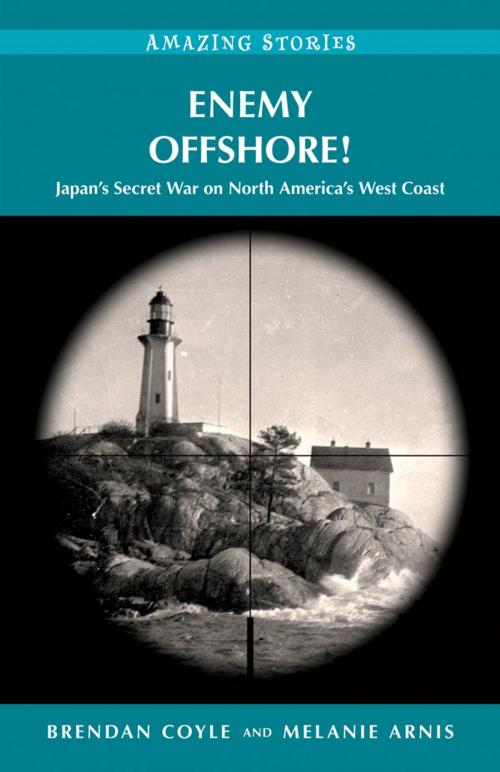 Cover of the book Enemy Offshore! by Brendan Coyle, Melanie Arnis, Heritage House