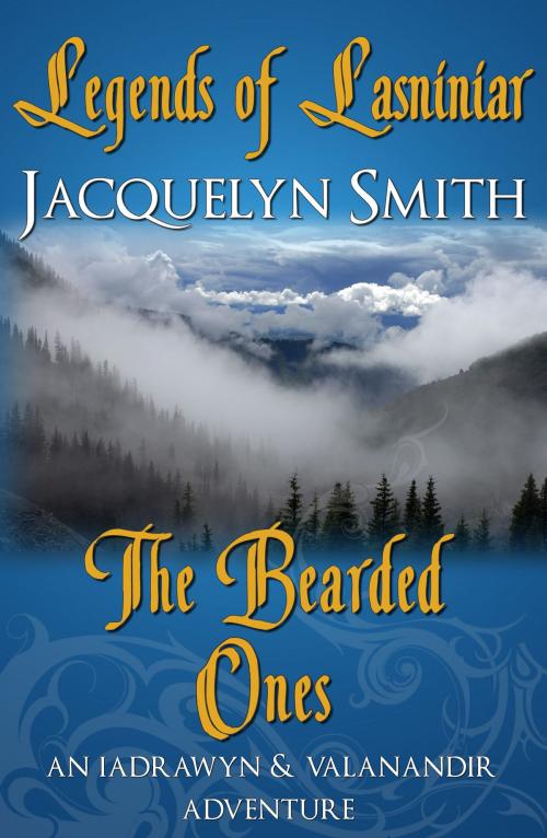 Cover of the book Legends of Lasniniar: The Bearded Ones by Jacquelyn Smith, Jacquelyn Smith