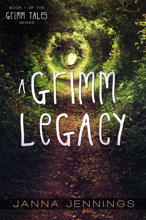 Cover of the book A Grimm Legacy by Janna Jennings, Patchwork Press