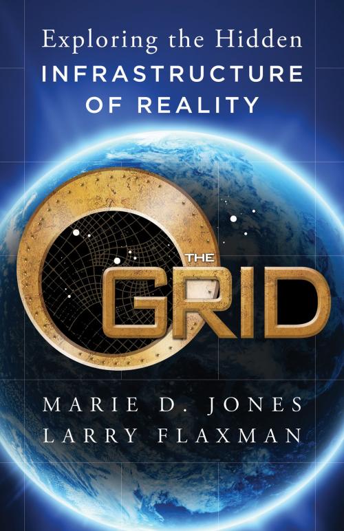 Cover of the book The Grid by Marie D. Jones, Larry Flaxman, Hierophant Publishing