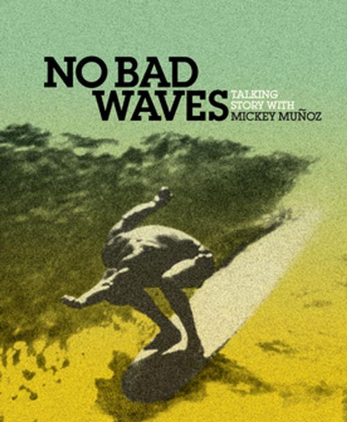 Cover of the book No Bad Waves by , Patagonia