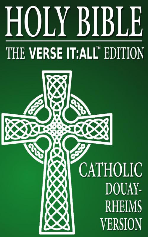 Cover of the book CATHOLIC BIBLE: DOUAY RHEIMS VERSION, Verse It:All Edition by Various, Tattered Plaid Publishing