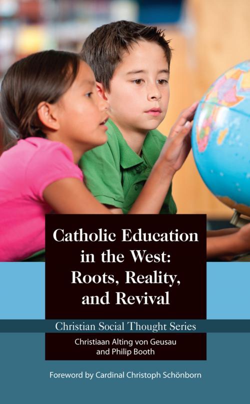 Cover of the book Catholic Education in the West: Roots, Reality, and Revival by Philip Booth, Acton Institute