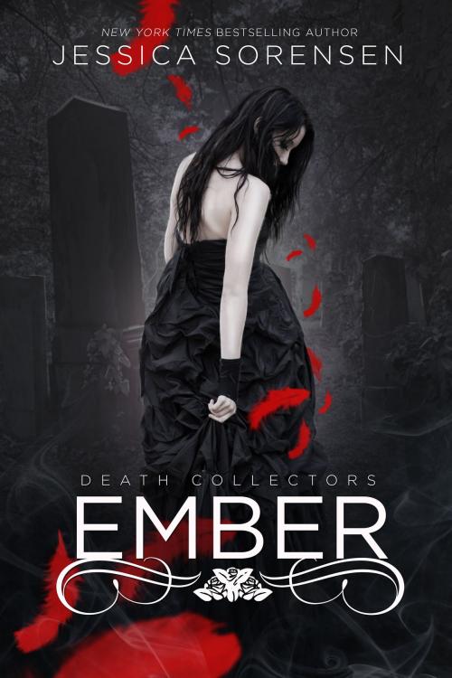 Cover of the book Ember (Death Collectors, #1) by Jessica Sorensen, Jessica Sorensen