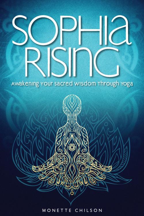 Cover of the book Sophia Rising by Monette Chilson, Bright Sky Press