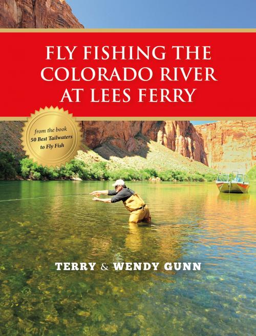 Cover of the book Fly Fishing the Colorado River at Lees Ferry by Terry Gunn, Wendy Gunn, Stonefly Press