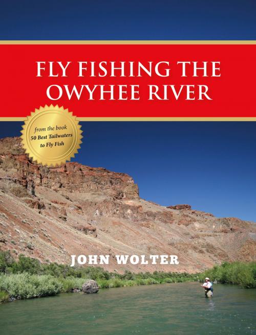 Cover of the book Fly Fishing the Owyhee River by John Wolter, Stonefly Press
