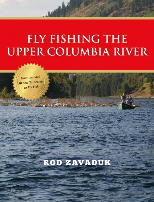 Cover of the book Fly Fishing the Upper Columbia River by Rod Zavaduk, Stonefly Press