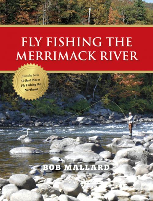 Cover of the book Fly Fishing the Merrimack River by Bob Mallard, Stonefly Press