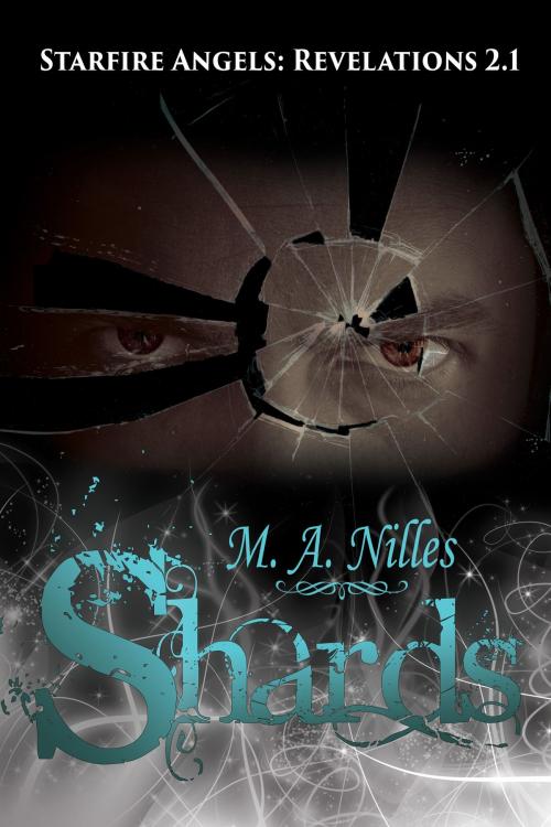Cover of the book Shards (Starfire Angels: Revelations 2.1) by M. A. Nilles, Prairie Star Publishing
