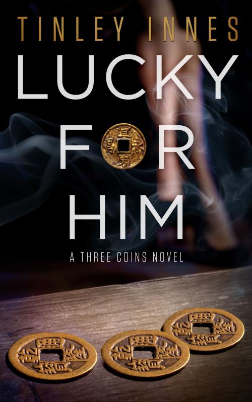 Cover of the book Lucky for Him by Tinley Innes, Wise Ink Creative Publishing