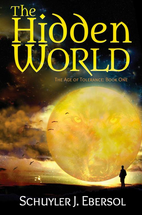 Cover of the book The Hidden World by Schuyler J. Ebersol, Koehler Books