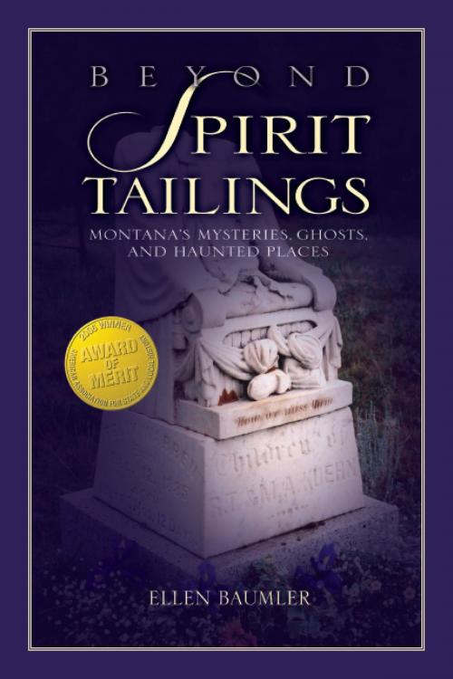 Cover of the book Beyond Spirit Tailings by Ellen Baumler, Montana Historical Society Press