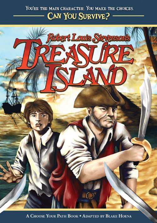 Cover of the book Robert Louis Stevenson's Treasure Island by Blake Hoena, Lake 7 Creative, LLC
