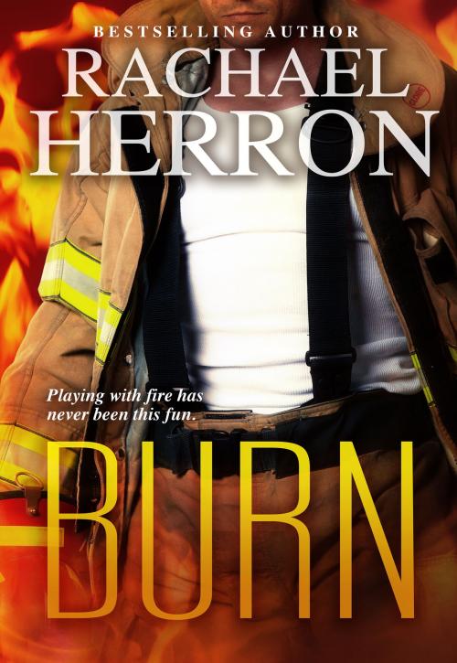Cover of the book Burn by Rachael Herron, HGA Publishing