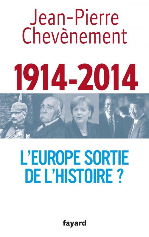 Cover of the book L'Europe sortie de l'Histoire ? by Jean-Pierre Chevènement, Fayard