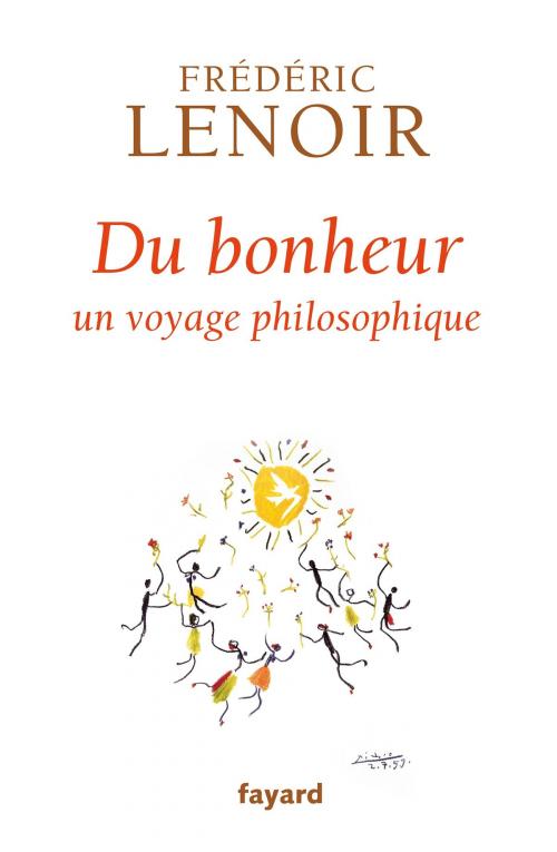 Cover of the book Du bonheur by Frédéric Lenoir, Fayard