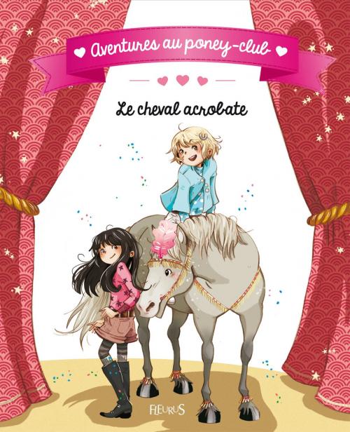 Cover of the book Le cheval acrobate by Juliette Parachini-Deny, Olivier Dupin, Fleurus