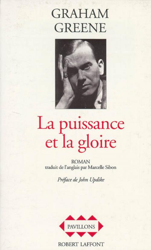 Cover of the book La Puissance et la gloire by Graham GREENE, Groupe Robert Laffont