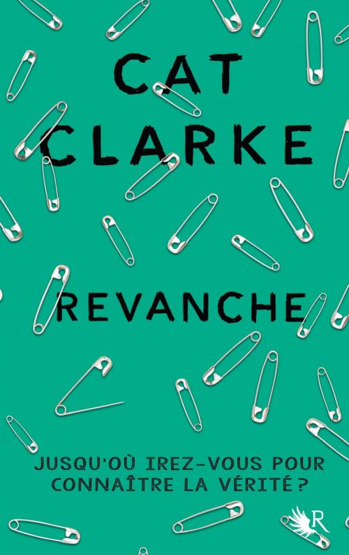 Cover of the book Revanche by Cat CLARKE, Groupe Robert Laffont