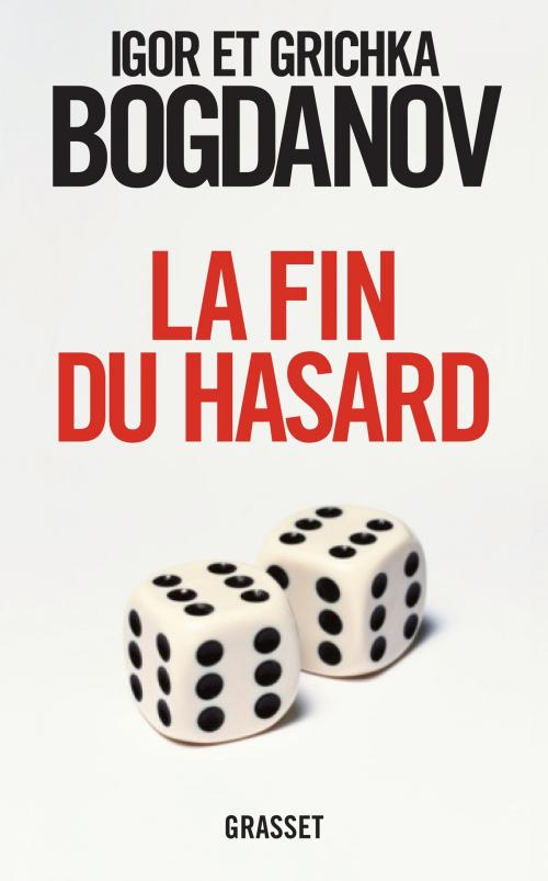 Cover of the book La fin du hasard by Grichka Bogdanov, Grasset