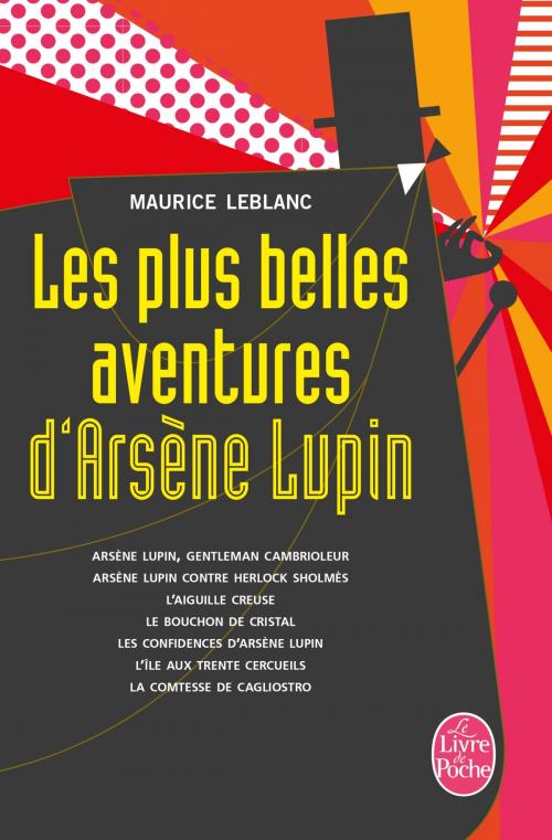 Cover of the book Les Plus Belles Aventures d'Arsène Lupin by Maurice Leblanc, Le Livre de Poche