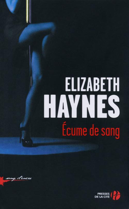 Cover of the book Ecume de sang by Elizabeth HAYNES, Place des éditeurs