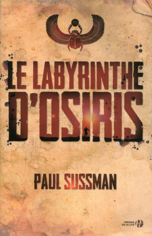 Cover of the book Le Labyrinthe d'Osiris by Paul SUSSMAN, Place des éditeurs