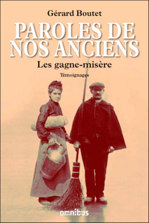 Cover of the book Paroles de nos anciens by Gérard BOUTET, Place des éditeurs