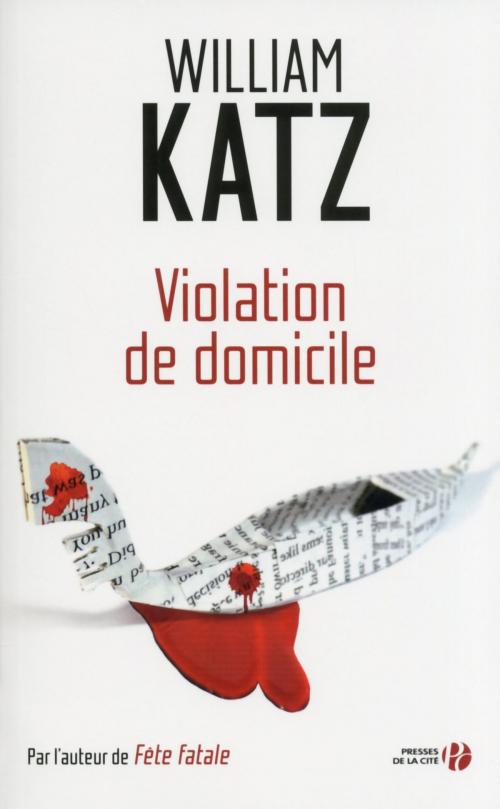 Cover of the book Violation de domicile by William KATZ, William KATZ, Place des éditeurs