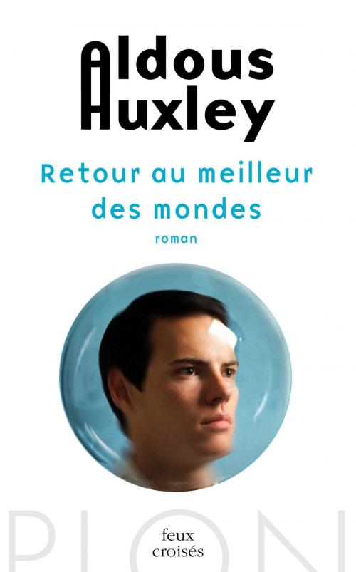 Cover of the book Retour au meilleur des mondes by Aldous HUXLEY, Place des éditeurs