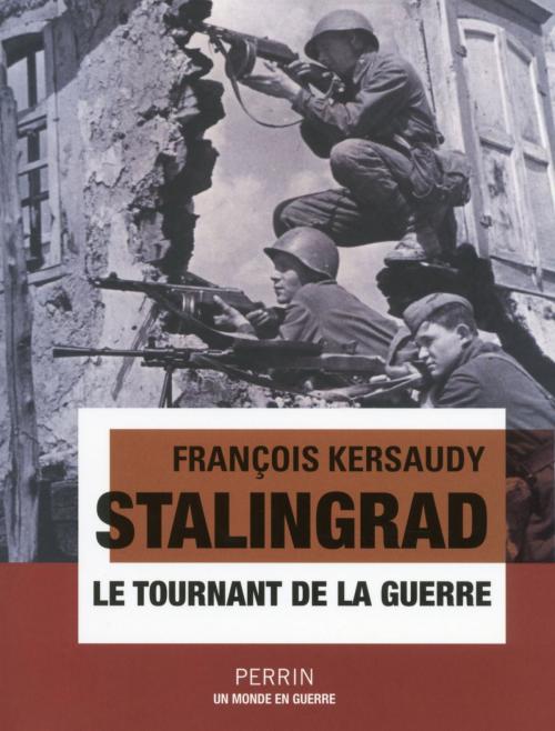 Cover of the book Stalingrad by François KERSAUDY, Place des éditeurs