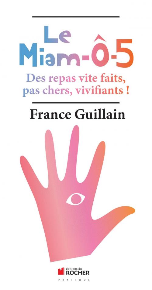 Cover of the book Le Miam-O-5 by France Guillain, Editions du Rocher