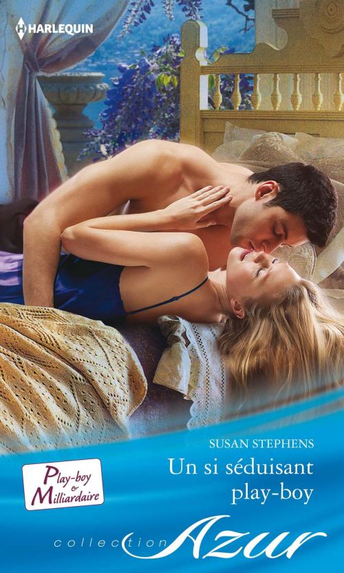 Cover of the book Un si séduisant play-boy by Susan Stephens, Harlequin