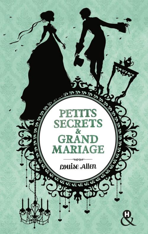 Cover of the book Petits secrets et grand mariage by Louise Allen, Harlequin