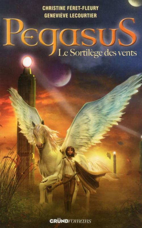 Cover of the book Pegasus T2 - Le sortilège des vents by Geneviève LECOURTIER, Christine FERET-FLEURY, edi8